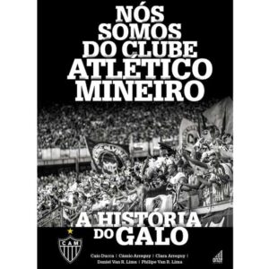 Loja 16 NÓS SOMOS DO CLUBE ATLÉTICO MINEIRO
